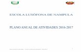 1 Plano Anual de Atividades Escola Lusófona de Nampula ......04 de outubro de 2016 – 3ª feira – Feriado Moçambicano 12 de outubro de 2016 – 4ª feira – Tolerância Interna