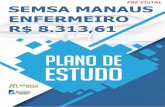 PRÉ-EDITAL SEMSA MANAUS ENFERMEIRO R$ 8.313,61 · 2020-03-24 · PLANO DE ESTUDO (PRÉ-EDITAL) PREFEITURA DE MANAUS - SEMSA ENFERMEIRO CURSO COMPLETO DE ENFERMAGEM PARA CONCURSOS