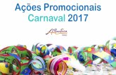 Ações Carnaval 2017 - Atlanticaimagens.atlanticahotels.com.br/relatorio-acao-carnaval.pdf · 2017-03-03 · CarnaUOL (Hotéis região Faria Lima) Hotéis Envolvidos: Radisson Vila