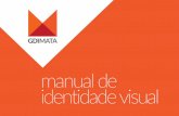 manual de identidade visual - GDI Matagdimata.com.br/wp-content/uploads/2016/10/GDI-Mata... · (GDI-Mata) tem o objetivo de estabelecer um roteiro e uma sistemática de trabalho para