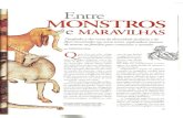 Weeblyjoinha.weebly.com/.../entre_monstros_e_maravilhas.pdf · Monstros e maravilhas funcionam como opostos complementares: as criaturas monstruosas muitas vezes sâo guardiãs de