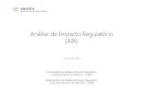 Análise de Impacto Regulatório (AIR) · Análise de Impacto Regulatório (AIR) Junho de 2015 ... obrigatórias, sob pena de possibilitar que normas com alto impacto sejam veiculadas