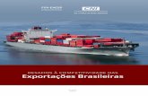 DESAFIOS À COMPETITIVIDADE DAS Exportações Brasileirasdesafiosexport.org.br › wp-content › uploads › 2016 › 08 › FGV... · 2016-08-30 · regiões centro-oeste e norte
