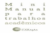 Mini manual para Trabalhos Acadêmicos da Faculdade Carajás.€¦ · Artigo 25 7.7.3 Páginas da Internet: endereço e data de acesso ... Para notas de rodapé, que são aquelas