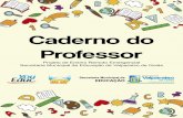 Caderno do Professor - YouEduc › wp-content › uploads › 2020 › 06 › Caderno-d… · Professor Secretaria Municipal de Educação de Valparaíso de Goiás Projeto de Ensino
