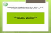 SOCIEDADE CULTURAL E EDUCACIONAL DE GARÇA - ACEG … de... · NORMAS ABNT – NBR10520/2002 Citações em documentos . SOCIEDADE CULTURAL E EDUCACIONAL DE GARÇA - ACEG FACULDADE