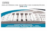 Curitiba, 2017 - UFPR › portal › rel_gestao › relatorio... · EQUIPE RESPONSÁVEL PELA GESTÃO NO EXERCÍCIO DE 2016 GABINETE Reitor Prof. Ricardo Marcelo Fonseca (a partir