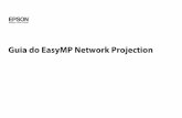 Guia do EasyMP Network ProjectionQuando é estabelecida uma ligaçã o utilizando o EasyMP Network Projection, a imagem projetada mantém-se tal como está e não é possível estabelecer
