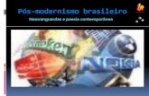 Pós-modernismo brasileiro · linguagem e uma temática bastante diversificadas, com ironia e linguagem coloquial. A designação “marginal” vale para poetas que produziam uma