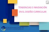 TENDENCIAS E INNOVACIÓN EN EL DISEÑO CURRICULARprofesoresuniversitarios.org.mx/modelos_innovacion_curricular.pdfBarreto de Ramírez, N. (2010) Tendencias curriculares a considerar