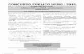 CONCURSO PÚBLICO UFMG / 2016 · 2018-03-02 · CoNCUrso pÚBLICo UFmg/2016 PROVA DE LÍNGUA PORTUGUESA/LEGISLAÇÃO 5 INSTRUÇÃO: Leia o TEXTo 2, a seguir, para responder as QUEsTÕEs