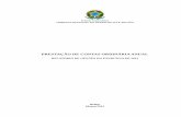 PRESTAÇÃO DE CONTAS ORDINÁRIA ANUAL · 2018-02-28 · Relatório de Gestão do Exercício de 2013 apresentado aos órgãos de controle interno e externo como prestação de contas