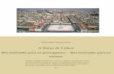 A Baixa de Lisboa Reconstruída para os portugueses ... · terramoto de 1 de novembro de 1755, traçando genericamente a história da cidade, onde através da descrição dos pontos
