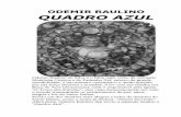 Quadro Azul - Odemir Raulino - nossairmandade.com · 2020-04-24 · Boca do Acre (Amazonas), onde é responsável pela igreja "O Trono das Estrelas", mas viaja frequentemente por