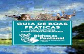 Guia de boas práticas - Bichos do Pantanalbichosdopantanal.org/wp-content/uploads/2019/01/... · do Pantanal atua com pesquisa e conservação de onça-pintada, ariranha, lontras,