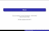 16 de outubro de 2017 - Universidade Federal de Minas Geraismarcosop/MLG/slides/glm.pdf · 2018-10-17 · 16 de outubro de 2017 Marcos Oliveira Prates. Modelo Linear Generalizado