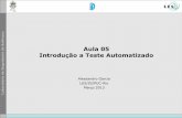 Aula 05 Introdução a Teste Automatizado - PUC-Rioinf1628/docs/2017_1/INF1301... · Aula 05 Introdução a Teste Automatizado Alessandro Garcia LES/DI/PUC-Rio ... Especificação