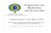 Separata ao Boletim do Exército · SEPARATA 2 AO BOLETIM DO EXÉRCITO Nº 27/2002 Normas Administrativas Relativas à Manutenção (NARMNT) Brasília - DF, 5 de julho de 2002