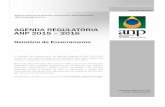 AGENDA REGULATÓRIA ANP 2015 2016ANP 2015 – 2016 Relatório de Encerramento ... gradual entre o prazo de vigência da Agenda e o ano-calendário, garantindo maior convergência entre