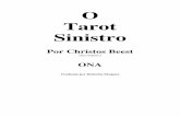 O Tarot Sinistro - The Eye...do Abismo, e assim além da ‘auto-imagem’ – ou que pode destruir. A invokação de energias que reprimem para criar alguma coisa além do ‘self’.