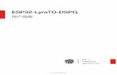 ESP32-LyraTD-DSPG User Guide cn - Espressif · 2019-08-02 · 1. 基本介绍 1. 基本介绍 esp32-lyratd-dspg 是款基于 esp32 芯的乐鑫频开发板，搭配 dbmd5p dsp 芯