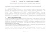 PROJETO BRUMADINHO-UFMG · 2019-11-18 · PROJETO BRUMADINHO-UFMG Página 2 de 19 mediante seleção de Subprojetos em “Chamadas” que tenham pertinência com os objetivos constantes