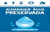 almanaque água preservada - Preserve o Mundo da Caatinga · A conservação da Caatinga e o mane-jo da água são fatores importantes para a ... Vazantes são as faixas de terras