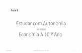 Estudar com Autonomia · 2020-05-15 · Estudar com Autonomia 2019/2020 15-05-2020 Carlos Jardim Economia A –10.º Ano 1 Economia A 10.º Ano Aula 8