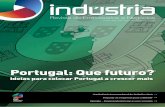 Revista de Empresários e Negócioscip.org.pt/wp-content/uploads/2019/10/IND_121_LR.pdf · 2019-10-24 · Portugal: Que futuro? Ideias para colocar Portugal a crescer mais Revista