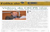 Ano - de de - Edição n Vídeos do CRCPR têm · 2016-12-23 · 3 Ano 16 - dez de 2016 - Edição n 87 Conselho Regional de Contabilidade do Paraná Vídeos já têm mais de 168