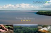 Relatório de Atividades 2 0 0 9 - The Nature Conservancy · em 2009. o ano de 2009 foi de mudanças de escala na agenda ambiental do Brasil e do mundo, o marco referencial para um