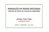  · Projeto de Lei 1610/1996 ... 10 Aripuanã NW do Mato Grosso MT Au ... direitos, da importância do seu patrimônio natural e cultural, também da responsabilidade com as gerações