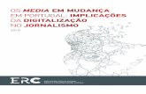 OS MEDIA EM MUDANÇA - ULisboa · 2018-08-02 · 5 Título Edição Supervisão Coordenação geral Coordenação da edição Autores/as Design gráfico e paginação ISBN Data de