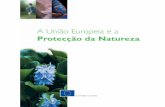 Protecção da Natureza - European Commission · turismo com o ambiente natural, contando com a participação das comunidades e grupos de interesses locais. A Carta Europeia para
