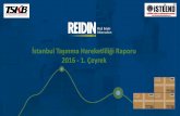 2016 - 1. Çeyrek - REIDINTSKB Gayrimenkul Değerleme desteği ile hazırlanan REIDIN – İSTEEND İstanbul Taşınma Hareketliliği, 2016 yılı 1. Çeyrek dönemi baz alınmıştır