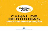 CANAL DE DENÚNCIAS...Canal de comunicação para relatos sobre questões acadêmicas e administrativas. • Segurança Patrimonial: (11) 2151-3000 Telefones de emergência para situações