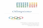 Olimpismo - Comité Olímpico Portugal€¦ · concebido por Pierre de Coubertin, quando este reeditou os Jogos da Grécia Antiga, em Junho de 1984. Pierre tinha como objetivo disseminar