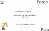 Sensores de Temperatura Parte II · Observação: É utilizado em sensores descartáveis na faixa de 1200 a 1768 °C, para medição de metais líquidos em Siderúrgicas e Fundições.