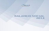 BALANÇO SOCIAL 2014 · Balanço Social 2014 Propriedade e Edição: Instituto Português do Mar e da Atmosfera, I.P Rua C do Aeroporto 1749-077 Lisboa Portugal Telefone (351) 218