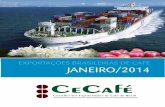 EXPORTAÇÕES BRASILEIRAS DE CAFÉ JANEIRO/2014 - Resumo das Exportacoes de Ca… · 2014/2013 77.815 62.229 140.044-94 9.590 9.496 149.540-135.204 (61,15) Var. % 2014/2013 207% 2,8%