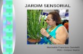 JARDIM SENSORIAL - Federal Institute of Rio Grande do Sulblog.aai.ifrs.edu.br/arquivos/541-f20.pdf · O papel de um jardim sensorial transcende o espaço terapêutico e se ancora