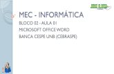 MEC - INFORMÁTICA · operacionais Linux e Windows e ao editor de texto MicrosoftWord 2013. No Word 2013, para se inserir uma página em branco no final do documento em edição,