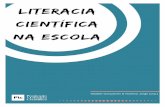 literacia científica na escola - ua · Ano 2018 ISBN 978-989-54081-0-8 Como citar Gonçalves, M. & Jorge, N. (coord.), Literacia científica na escola. Lisboa: NOVA FCSH-CLUNL. FICHA
