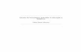 Estudo de tecnologias aplicadas à educação a distância - USP · 2011-07-29 · Estudo de tecnologias aplicadas à educação a distância Lílian Simão Oliveira Orientadora: