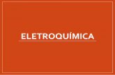 Eletroquímica - WordPress.com · Eletroquímica A primeira pilha foi inventada por Alessandro Volta, e era formada por discos de zinco e cobre separados por um algodão embebido