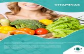VITAMINAS - Diagnósticos do Brasil€¦ · VITAMINAS As vitaminas são obtidas por meio da alimentação. O organismo produz apenas as vitaminas A e K. Portanto, o consumo variado
