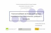 Transversalidade da língua portuguesa: representações ...cidtff.web.ua.pt/producao/cristina_sa/CSa_EncontroESECoimbra.pdf · desenvolvimento de competências relacionadas com: