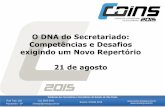 O DNA do Secretariado: Competências e Desafios exigindo um ...€¦ · para que tenha sucesso mais cedo.” Sindicato das Secretárias e Secretários do Estado de São Paulo ...