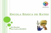 Escola Básica de Rates - Agrupamento Escolas RatesA metodologia do Programa Eco-Escolas envolve a adopção de Sete Passos: 1. Conselho Eco- Escolas 2. Auditoria Ambiental 3. Plano
