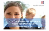 - Serviços Partilhados - IDC IT Financial Serviceslms/bsc/4_PT-SI.pdf · lessons learned decorrentes da implementação Gestão da mudança ... 23-Mai 30-Mai 6-Jun 13-Jun 20-Jun